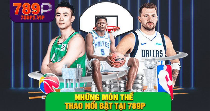 Những môn thể thao nổi bật tại 789P