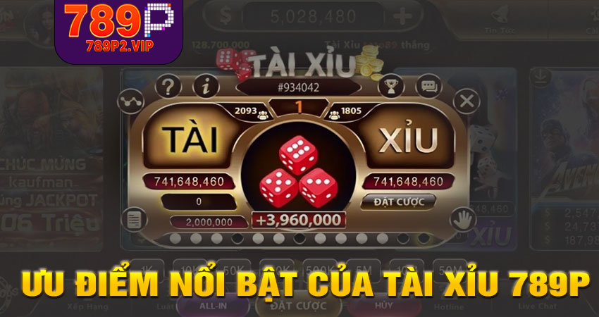 Ưu điểm nổi bật của Tài xỉu 789P