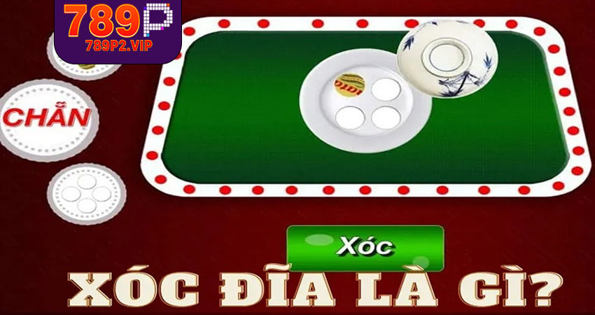 Xóc đĩa 789P là gì?